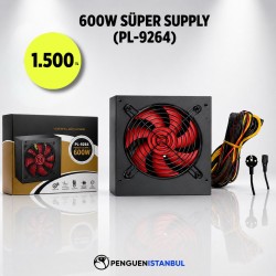 600W SÜPER SUPPLY (PL-9264)