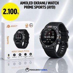 AMOLED EKRANLI WATCH PRİME SPORTS (AYD)